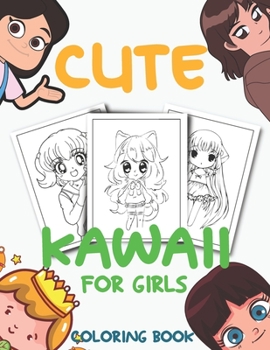 Paperback Cute Kawaii: a Coloring book for Girls Book