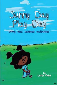 Paperback Sunny Day Play Day: Story and Science Activity Book