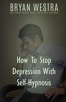 Paperback How To Stop Depression With Self-Hypnosis Book