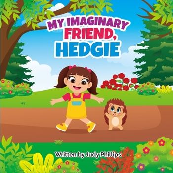 Paperback My Imaginary Friend Hedgie Book