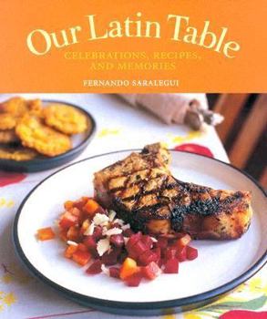 Paperback Our Latin Table: Celebrations, Recipes, and Memories Book