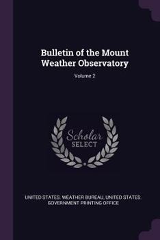 Paperback Bulletin of the Mount Weather Observatory; Volume 2 Book