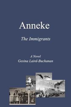 Paperback Anneke: The Immigrants Book