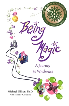 Paperback Being Magic: A Journey to Wholeness Book