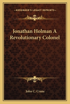 Jonathan Holman A Revolutionary Colonel