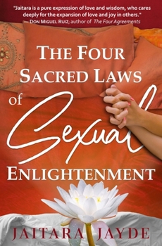 Paperback The Four Sacred Laws of Sexual Enlightenment Book
