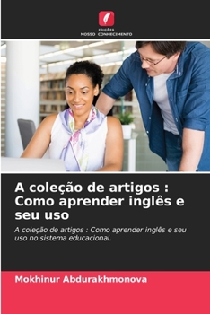 Paperback A coleção de artigos: Como aprender inglês e seu uso [Portuguese] Book