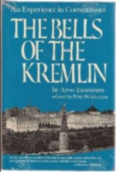 Hardcover The Bells of the Kremlin: An Experience in Communism Book