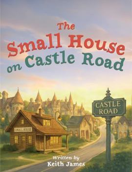 Paperback The Small House on Castle Road (The Little BIG Hearts Collection) Book