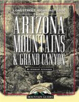 Paperback Longstreet Highroad Guide to the Arizona Mountains & Grand Canyon Book
