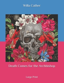 Paperback Death Comes for the Archbishop: Large Print Book