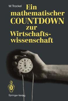 Paperback Ein Mathematischer Countdown Zur Wirtschaftswissenschaft [German] Book