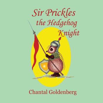 Paperback Sir Prickles, the Hedgehog Knight Book