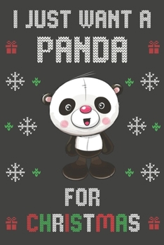 Paperback I Just Want A Panda For Christmas: Christmas Gifts Panda Blank Lined Notebooks, Journals, Planners and Diaries to Write In - For Panda Lovers Book