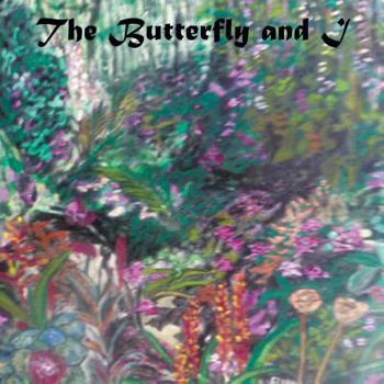 Paperback The Butterfly and I Book
