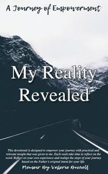 Paperback My Reality Revealed: A Journey of Empowerment Book