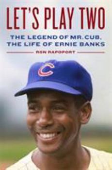 Hardcover Let's Play Two: The Legend of Mr. Cub, the Life of Ernie Banks Book