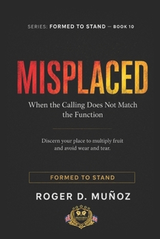 Paperback MISPLACED: When the Calling Does Not Match the Function (Established to Stand) Book