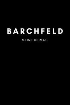 Paperback Barchfeld: Notizbuch, Notizblock, Notebook - Liniert, Linien, Lined - DIN A5 (6x9 Zoll), 120 Seiten - Deine Stadt, Dorf, Region, [German] Book