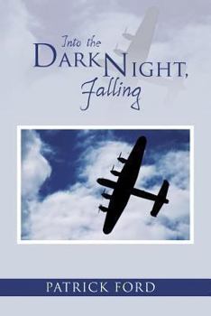 Paperback Into the Dark Night, Falling Book