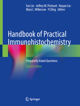 Hardcover Handbook of Practical Immunohistochemistry: Frequently Asked Questions Book