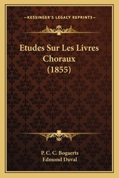 �tudes Sur Les Livres Choraux