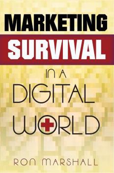 Paperback Marketing Survival in a Digital World Book