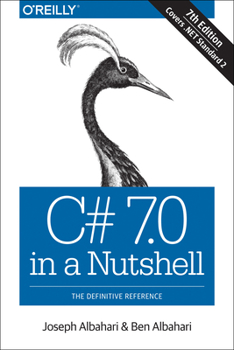 Paperback C# 7.0 in a Nutshell: The Definitive Reference Book