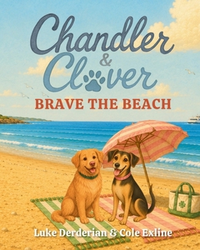 Paperback Chandler & Clover Brave the Beach Book