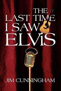 Paperback The Last Time I Saw Elvis Book