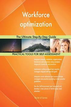 Paperback Workforce optimization The Ultimate Step-By-Step Guide Book