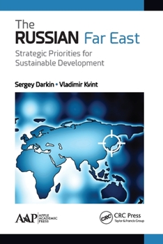 Paperback The Russian Far East: Strategic Priorities for Sustainable Development Book