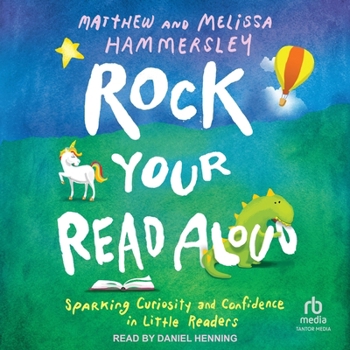 Rock Your Read Aloud: Sparking Curiosity and Confidence in Little Readers