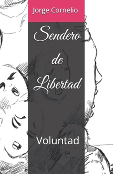 Paperback Sendero de Libertad: Voluntad [Spanish] Book