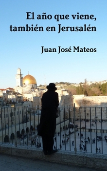 Hardcover El año que viene, también en Jerusalén [Spanish] Book