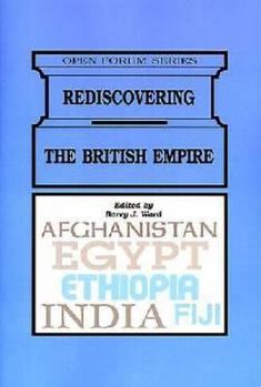 Paperback Rediscovering the British Empire (Open Forum Series) Book
