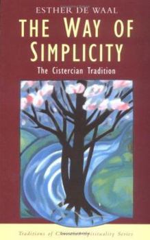 Paperback The Way of Simplicity: The Cistercian Tradition Book