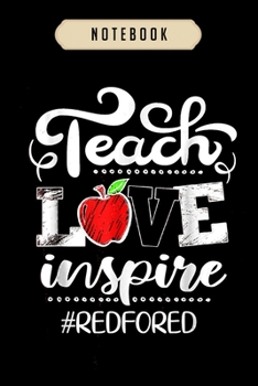 Paperback Notebook: Teach love inspire red for ed gift teacher supporter journal-6x9(100 pages)Blank Lined Journal For kids, student, scho Book