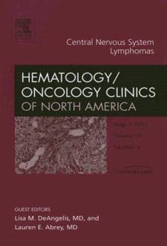 Hardcover Central Nervous System Lymphoma, an Issue of Hematology/Oncology Clinics: Volume 19-4 Book