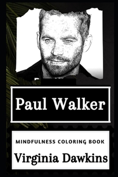 Paperback Paul Walker Mindfulness Coloring Book