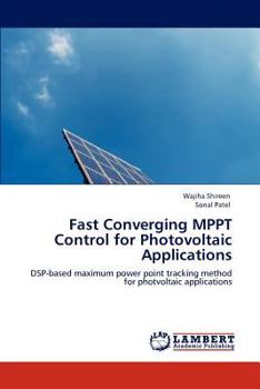 Paperback Fast Converging Mppt Control for Photovoltaic Applications Book