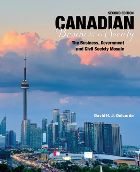 Paperback Canadian Business and Society - The Business, Government and Civil Society Mosaic Book