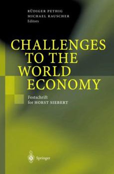 Hardcover Challenges to the World Economy: Festschrift for Horst Siebert Book