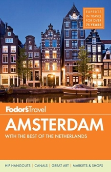 Paperback Fodor's Amsterdam: With the Best of the Netherlands [With Map] Book