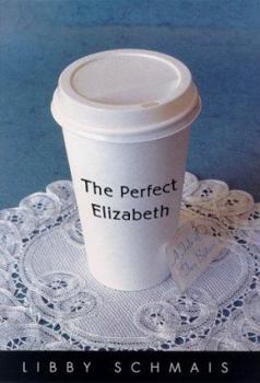 Hardcover The Perfect Elizabeth: A Romantic Comedy Book