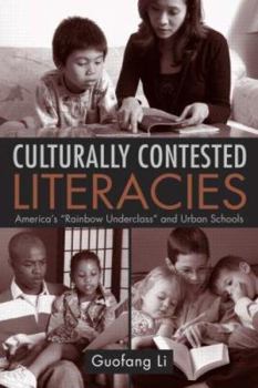 Hardcover Culturally Contested Literacies: America's Rainbow Underclass and Urban Schools Book