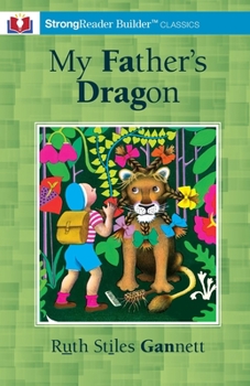 Paperback My Father's Dragon (Annotated): A StrongReader Builder(TM) Classic for Dyslexic and Struggling Readers Book