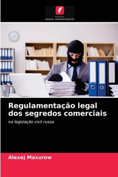 Paperback Regulamentação legal dos segredos comerciais [Portuguese] Book
