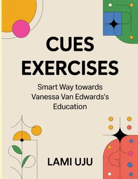 Paperback Cues Exercises: Smart Way towards Vanessa Van Edwards's Education Book