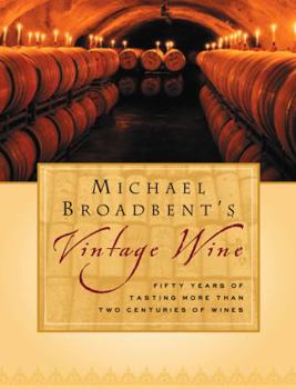 Hardcover Michael Broadbent's Vintage Wine Book